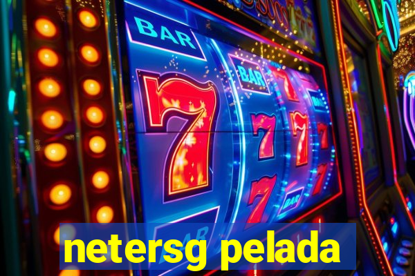 netersg pelada